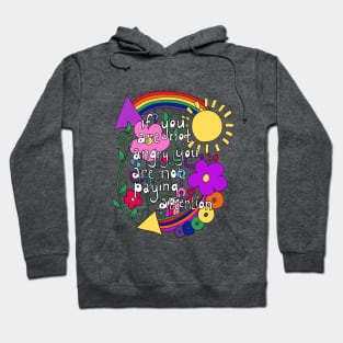 If You're not angry you're not paying attention Hoodie